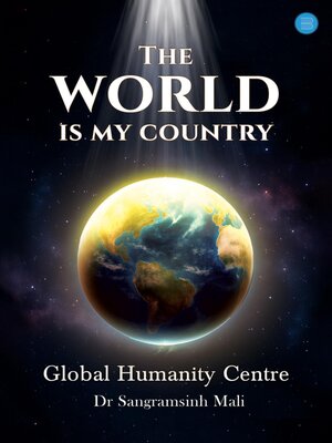 cover image of The world is my country--Global Humanity Centre